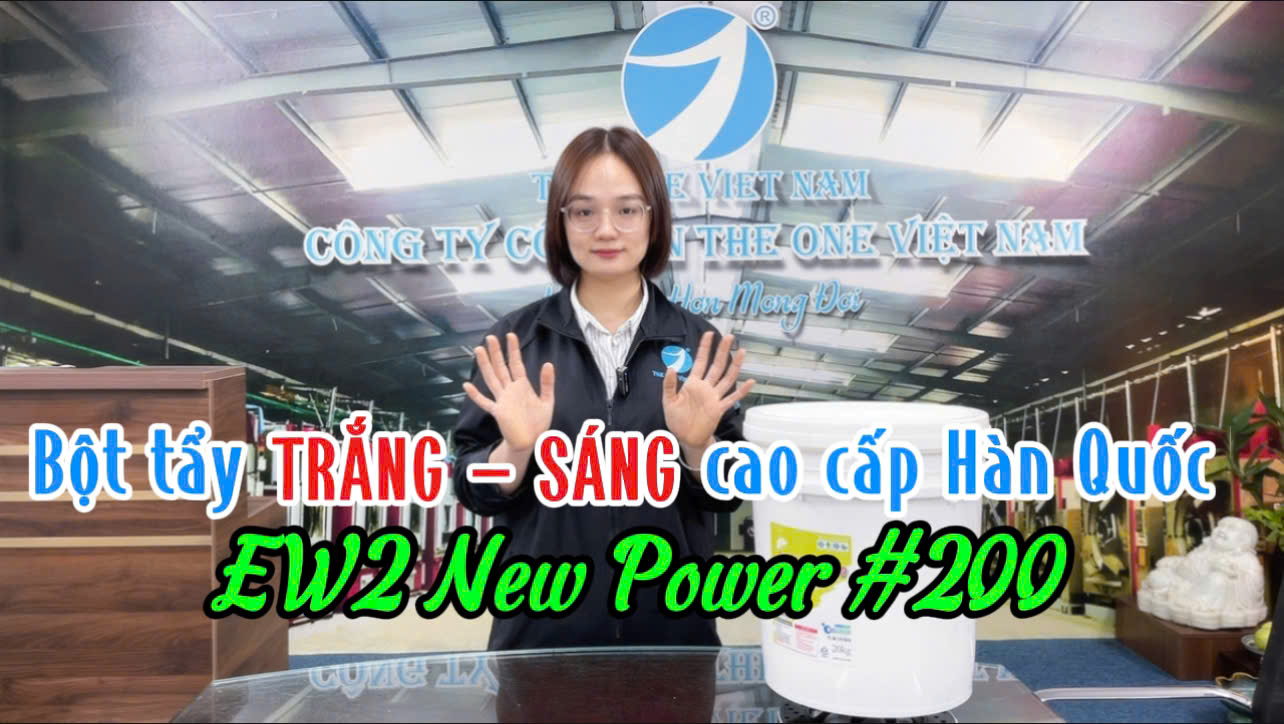 EW5 NEW POWER 200 – BỘT TẨY TRẮNG VẢI GIẢI PHÁP XỬ LÝ VẾT BẨN CỨNG ĐẦU HIỆU QUẢ